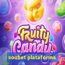 soubet plataforma